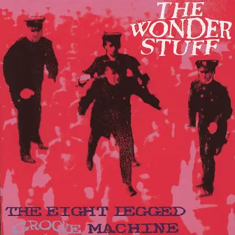 The Eight Legged Groove Machine by The Wonder Stuff