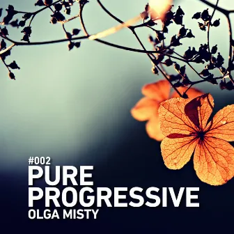 Pure Progressive 002: Olga Misty by Unknown Artist