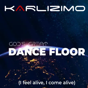 God's Great Dance Floor by Karlizimo