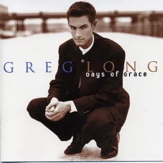 Days of Grace by Greg Long