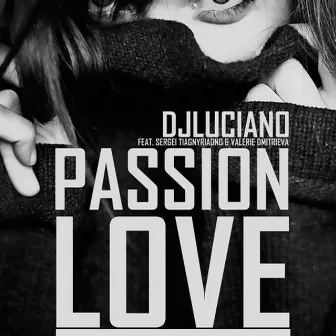 Passion Love by Dj Luciano