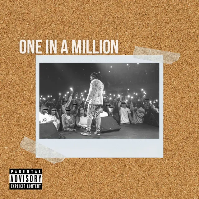 ONE IN A MILLION