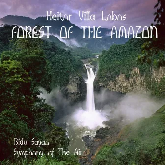 Heitor Villa Lobos - Forest of the Amazon (1959) by Bidu Sayão