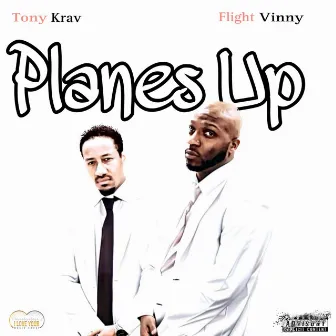 Planes Up by Tony Krav