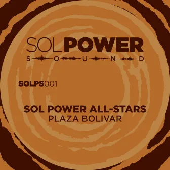 Plaza Bolivar by Sol Power All-Stars