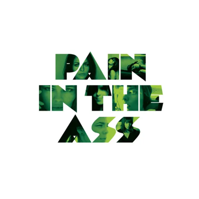 Pain in the Ass