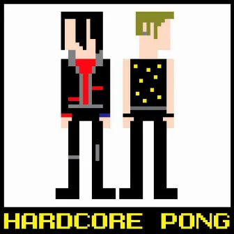 Hardcore Pong by Hardcore Pong