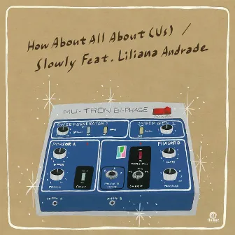 How About All About (Us) feat.Liliana Andrade by Slowly