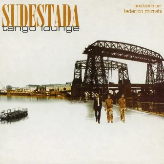 Sudestada Tango Lounge by Federico Mizrahi