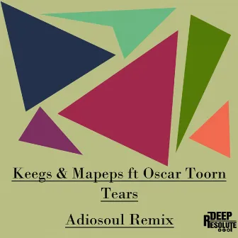 Tears (Adiosoul Remix) by Oscar Toorn