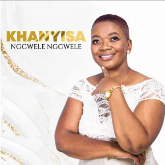 Ngcwele Ngcwele by Khanyisa