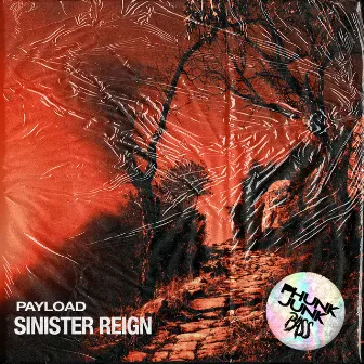 Sinister Reign by Payload