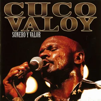 Sonero y Valor by Cuco Valoy