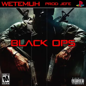 BLACK OPS by WETEMUH