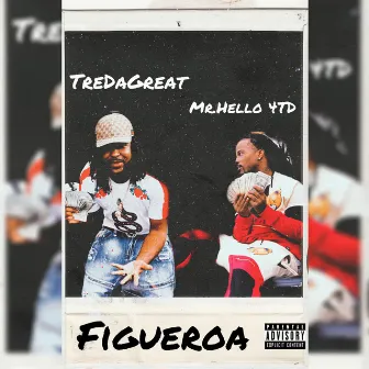 Figueroa (Mr.Hello4TD) by Tredagreat