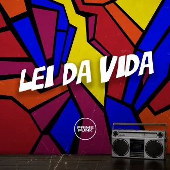 Lei da Vida by Kblo