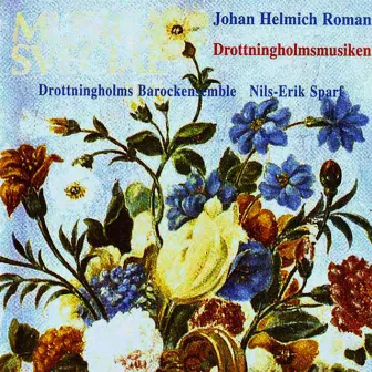 Roman: Drottningholmsmusiken / The Royal Wedding Music of Drottningholm by Johan Helmich Roman