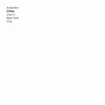 Cities - Live in New York City by Anberlin