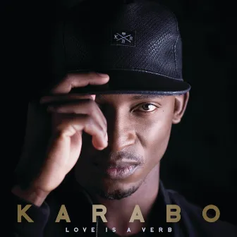 Love Is A Verb by Karabo