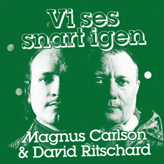 Vi ses snart igen by Magnus Carlson