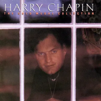 The Gold Medal Collection by Harry Chapin