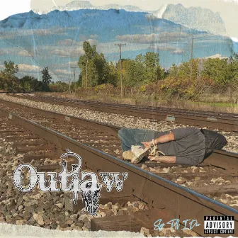 Outlaw by Sly Till I Die