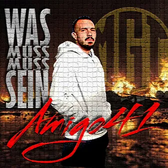 Was muss muss sein (WMMS) by Amigo41