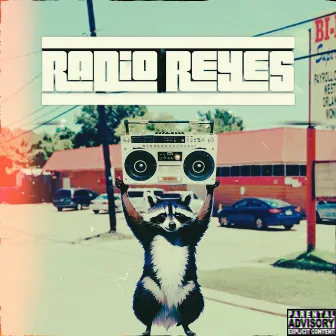 Radio Reyes by ReyesTheGreatest