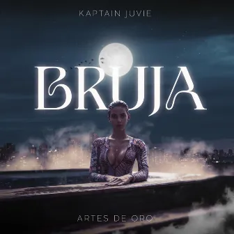 Bruja (kaptain Juvie) by Artes de Oro