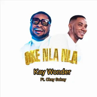 Oke Nla Nla (Live) by Kay Wonder