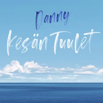 Kesän tuulet by Danny