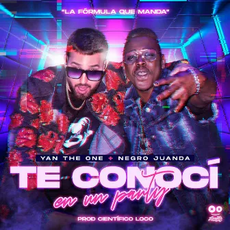 Te Conocí En Un Party by Negro Juanda