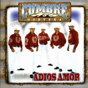 Adiós Amor by Cumbre Norteña