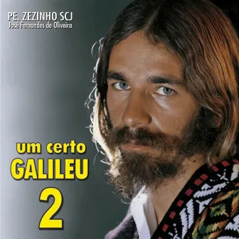 Um Certo Galileu, Vol. 2 by Pe. Zezinho, SCJ