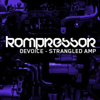 Strangled Amp by Devoice