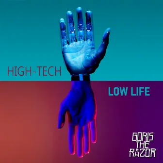 High-Tech Low Life by Boris The Razor