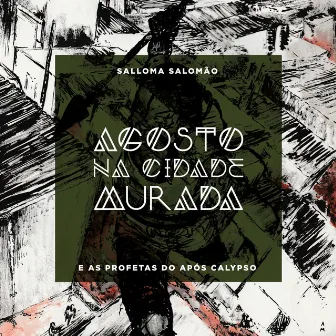 Agosto na Cidade Murada by Salloma Salomão