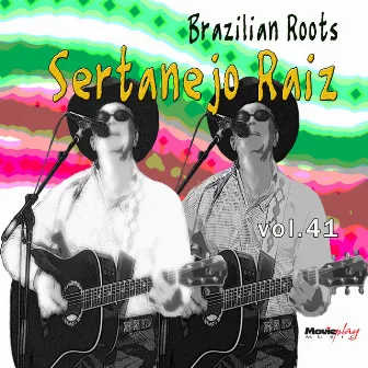 Sertanejo Raiz Vol. 41 by Silveira & Barrinha