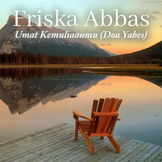 Umat Kemuliaanmu (Doa Yabes) by Friska Abbas