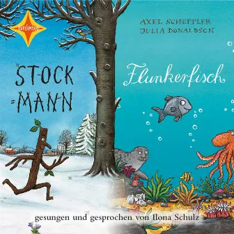 Stockmann / Flunkerfisch (ungekürzt) by Julia Donaldson