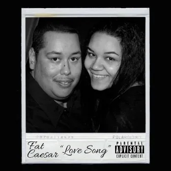 Love Song by Fat Caesar