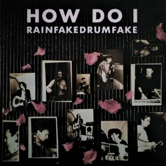 Rainfakedrumfake by How Do I