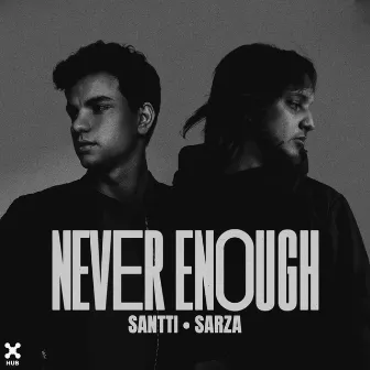 Never Enough by Sarza