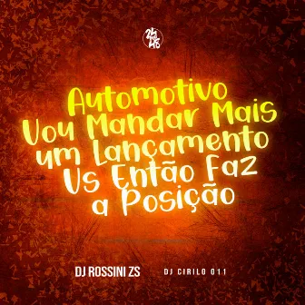 Automotivo Vou Mandar Mais um Vs Então Faz a Posição by DJ Cirilo 011