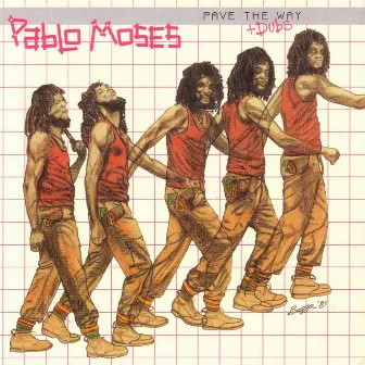 Pave The Way + Dubs by Pablo Moses