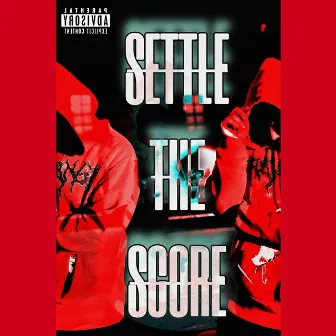 SETTLE THE SCORE by Danny8.0.8