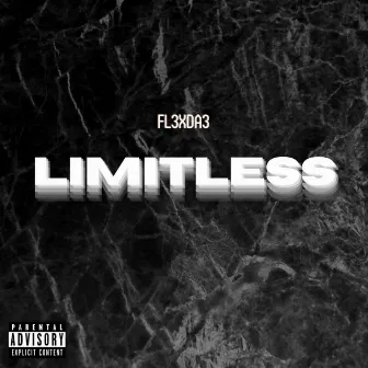 LIMITLESS by FL3XDA3