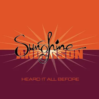 Heard It All Before by Sunshine Anderson