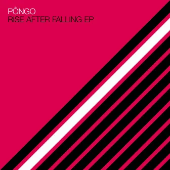 Rise After Falling EP by Pôngo