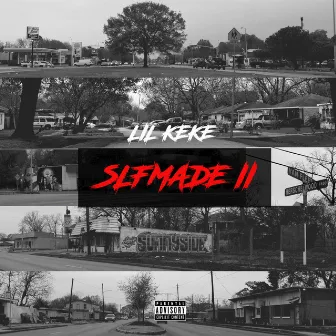 Slfmade II by Lil' Keke